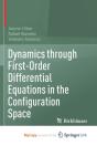 Dynamics Through First-Order Differential Equations In The Configuration Space - Preview