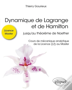 Capa do artigo Dynamique De Lagrange Et De Hamilton : Jusqu'Au Théorème De Noether ; Cours De Mécanique Analytique