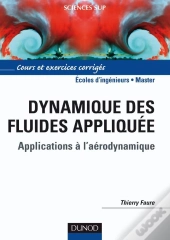 Dynamique Des Fluides Appliquée - Applications À L'Aerodynamique : Applications À L'Aerodynamique