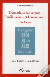 Capa do artigo Dynamique Des Langues Et Plurilinguisme En Coree. Quel Role Pour La Francophonie