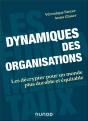 Dynamiques Des Organisations : Les Décrypter Pour Un Monde Plus Durable Et Équitable - Preview