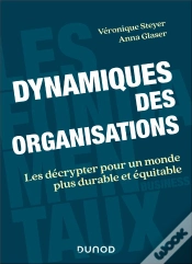Capa do artigo Dynamiques Des Organisations : Les Décrypter Pour Un Monde Plus Durable Et Équitable