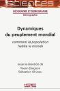 Dynamiques Du Peuplement Mondial : Comment La Population Habite Le Monde - Preview