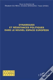 Capa do artigo Dynamiques Et Resistances Politiques Dans Le Nouvel Espace Europeen