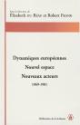 Dynamiques Européennes ; Nouvel Espace, Nouveaux Acteurs ; 1969-1981 - Preview