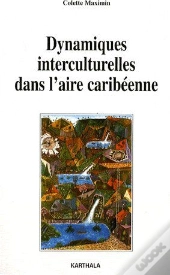 Dynamiques Interculturelles Dans L'Aire Caribéenne
