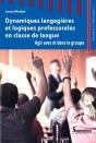 Dynamiques Langagières Et Logiques Professorales En Classe De Langue - Preview