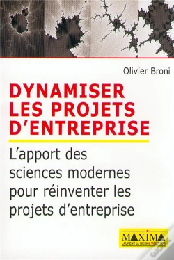 Capa do artigo Dynamiser Les Projets D'Entreprise ; L'Apport Des Sciences Modernes Pour Reinventer Les Projets D'Entreprise