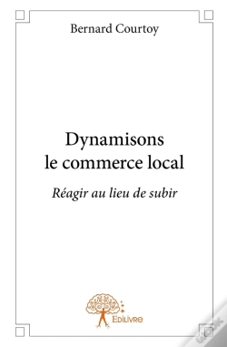 Capa do artigo Dynamisons Le Commerce Local