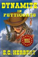 Dynamite In Petticoats