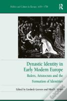 Dynastic Identity In Early Modern Europe