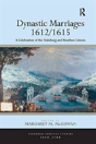 Dynastic Marriages 1612/1615 - Preview