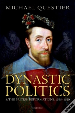 Capa do artigo Dynastic Politics And The British Reformations, 1558-1630