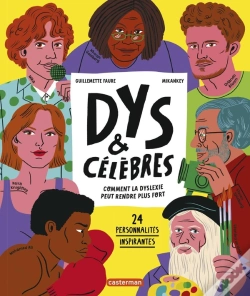 Capa do artigo Dys Et Célèbres : Comment La Dyslexie Peut Rendre Plus Fort