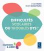Dys Ou Difficultes Scolaires Reperer Comprendre Aiider - Preview