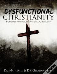 Dysfunctional Christianity