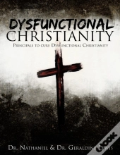 Dysfunctional Christianity