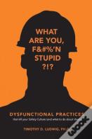 Dysfunctional Practices