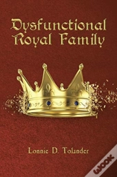 Dysfunctional Royal Family