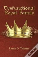 Dysfunctional Royal Family
