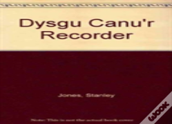 Dysgu Canu'R Recorder