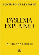 Dyslexia Explained