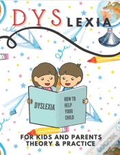 Capa do artigo Dyslexia For Kids And Parents Theory & Practice