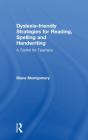 Dyslexia-Friendly Strategies For Reading, Spelling And Handwriting - Preview