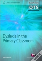 Dyslexia In The Primary Classroom