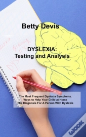 Dyslexia Testing And Analysis