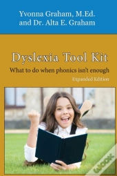 Dyslexia Tool Kit Expanded Edition: What