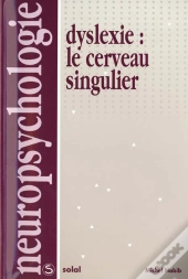 Dyslexie : Le Cerveau Singulier