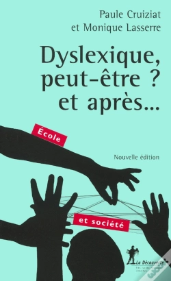 Capa do artigo Dyslexique, Peut-Être ? Et Après...