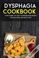 Dysphagia Cookbook