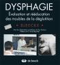 Dysphagie ; Évaluation Et Rééducation Des Troubles De La Déglutition - Preview