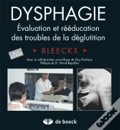 Capa do artigo Dysphagie ; Évaluation Et Rééducation Des Troubles De La Déglutition