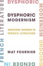 Dysphoric Modernism - Preview