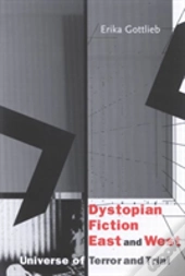 Dystopian Fiction East And West