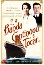 E a Banda continuou a tocar… - Preview