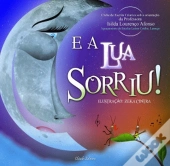E a Lua Sorriu!
