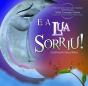 E a Lua Sorriu! - Preview