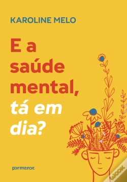 Capa do artigo E A Saúde Mental, Tá Em Dia?