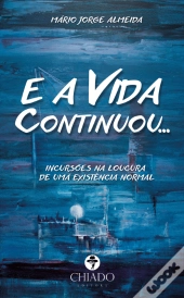 E a Vida Continuou...