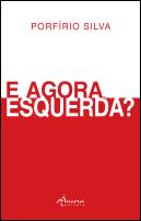 E Agora, Esquerda?
