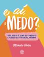 E Aí, Medo? - Preview