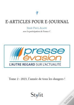 Capa do artigo E-Articles Pour E-Journal Tome 2 : 2023, L'Année De Tous Les Dangers !