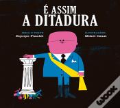 É Assim a Ditadura
