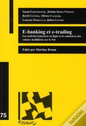 E-Banking Et E-Trading ; Les Activités Bancaires En Ligne Et Le Commerce Des Valeurs Immobilières Sur Le Net