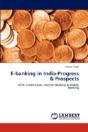 E-Banking In India-Progress & Prospects - Preview