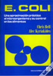 Capa do artigo E. Coli, Una Aproximación Práctica Al Microorganismo Y Su Control En Los Alimentos